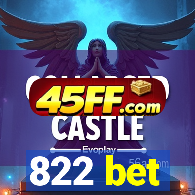 822 bet